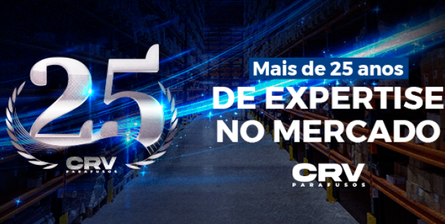 CRV Parafusos: Mais de 25 Anos de Experiência no Mercado Industrial