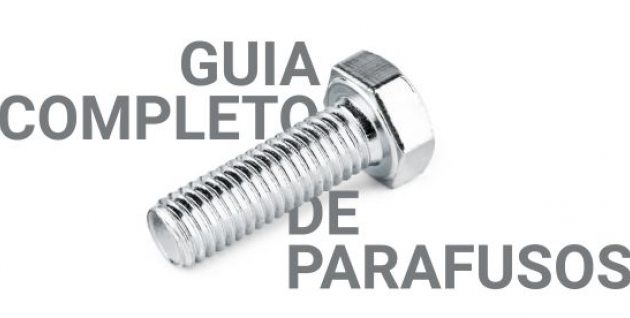 Guia Completo de Parafusos: Tipos, Materiais, Normas e Aplicações para Máxima Performance